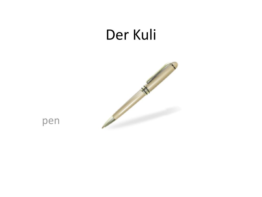 Der Kuli pen