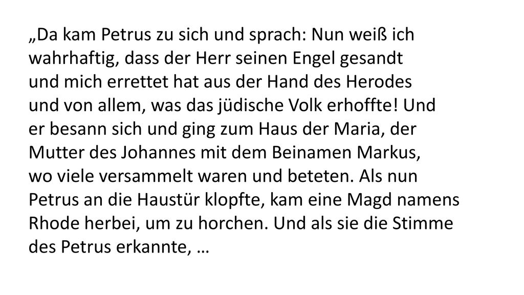 „Da kam Petrus zu sich und sprach: Nun weiß ich