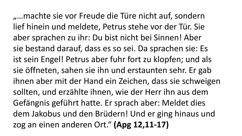 „…machte sie vor Freude die Türe nicht auf, sondern