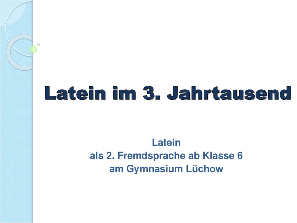 Latein als 2. Fremdsprache ab Klasse 6 am Gymnasium Lüchow