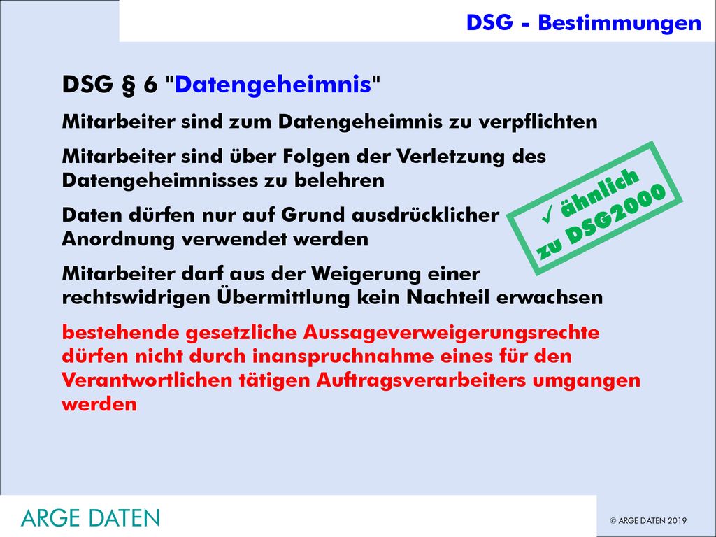 DSG § 6 Datengeheimnis  ähnlich zu DSG2000 ARGE DATEN ARGE DATEN