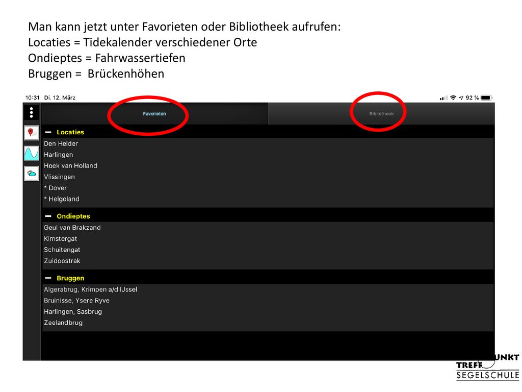 Man kann jetzt unter Favorieten oder Bibliotheek aufrufen: Locaties = Tidekalender verschiedener Orte Ondieptes = Fahrwassertiefen Bruggen = Brückenhöhen