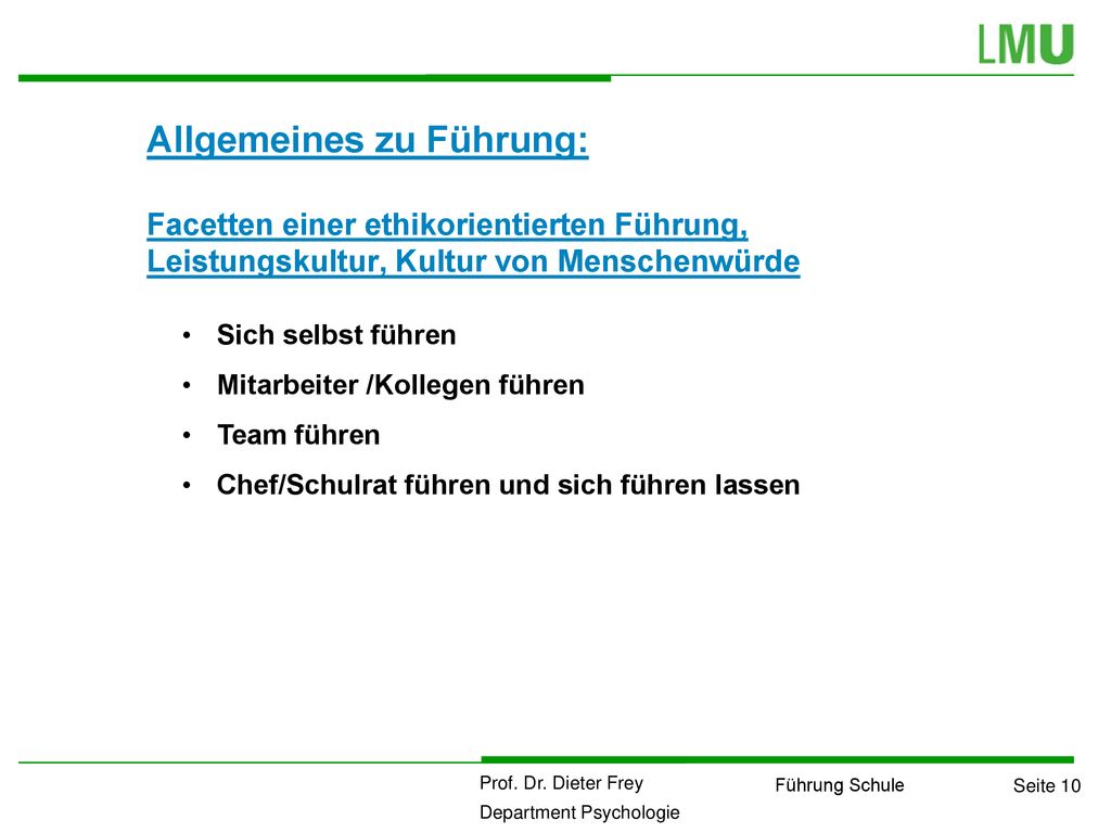 Allgemeines zu Führung: Facetten einer ethikorientierten Führung, Leistungskultur, Kultur von Menschenwürde