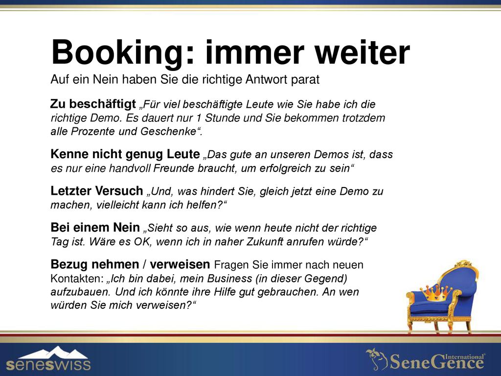 Booking: immer weiter Auf ein Nein haben Sie die richtige Antwort parat.