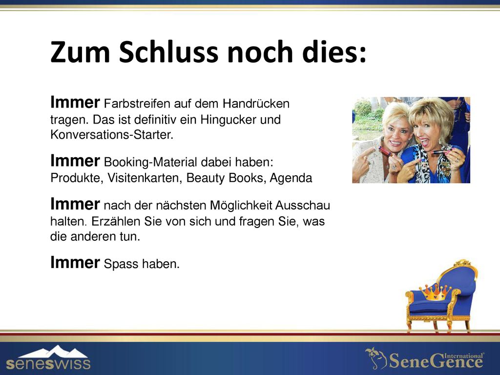 Zum Schluss noch dies: Immer Farbstreifen auf dem Handrücken tragen. Das ist definitiv ein Hingucker und Konversations-Starter.