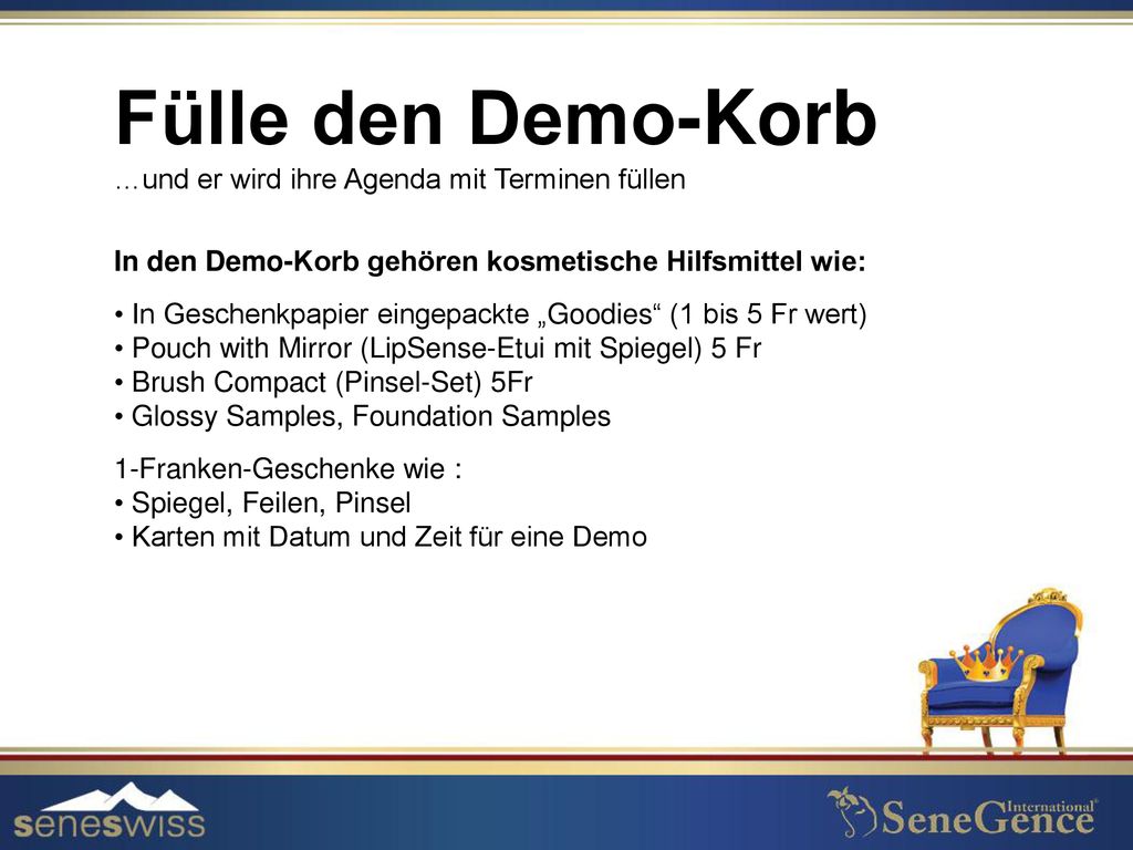 Fülle den Demo-Korb …und er wird ihre Agenda mit Terminen füllen