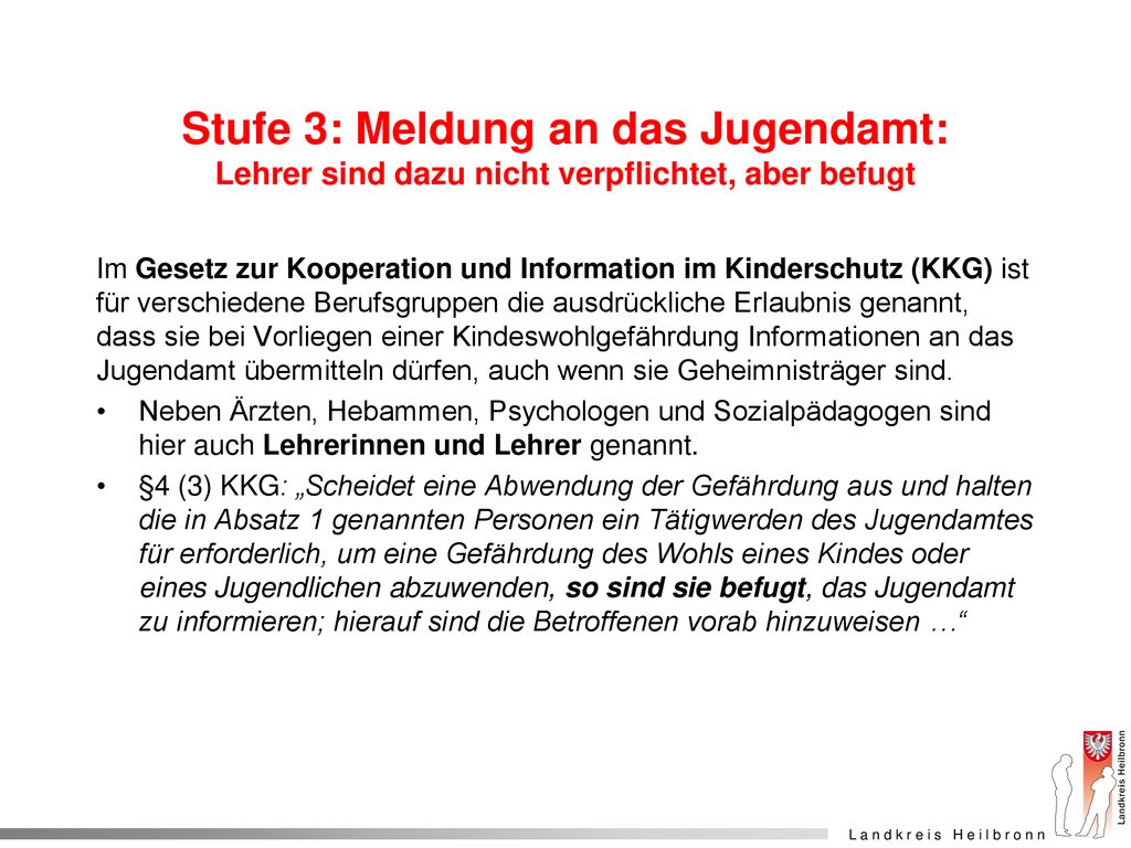 Stufe 3: Meldung an das Jugendamt: Lehrer sind dazu nicht verpflichtet, aber befugt