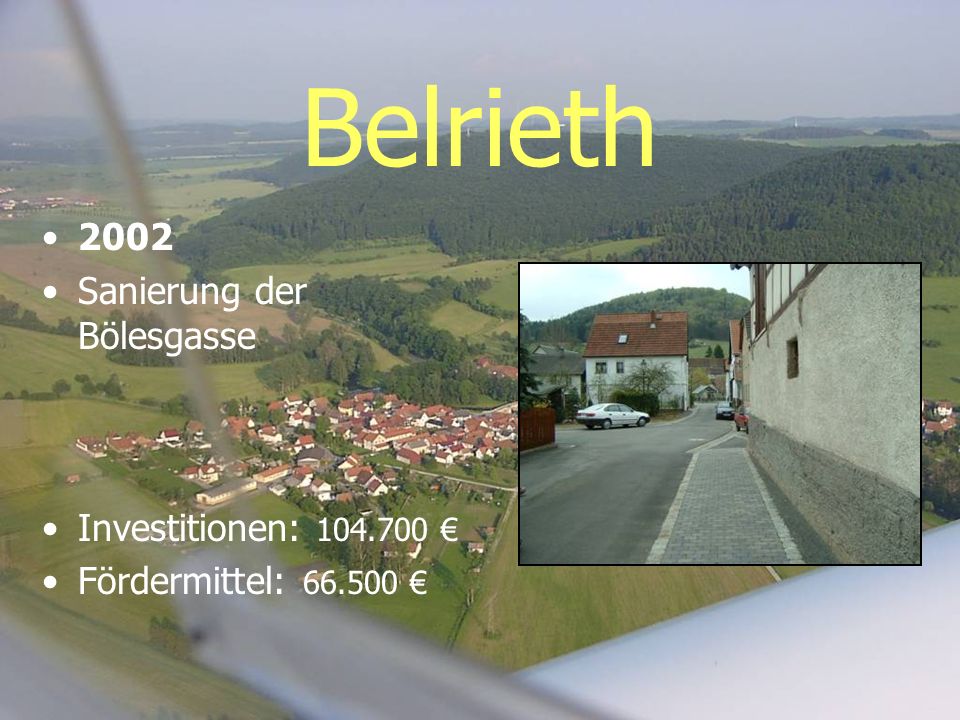 Belrieth 2002 Sanierung der Bölesgasse Investitionen: €