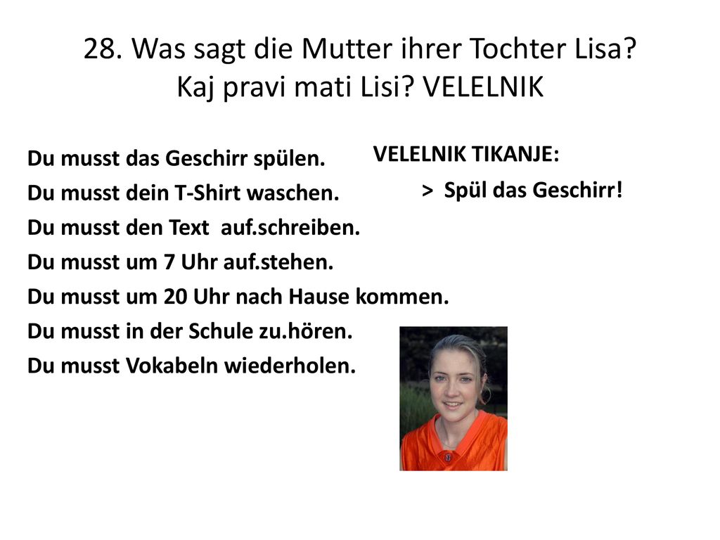 28. Was sagt die Mutter ihrer Tochter Lisa. Kaj pravi mati Lisi