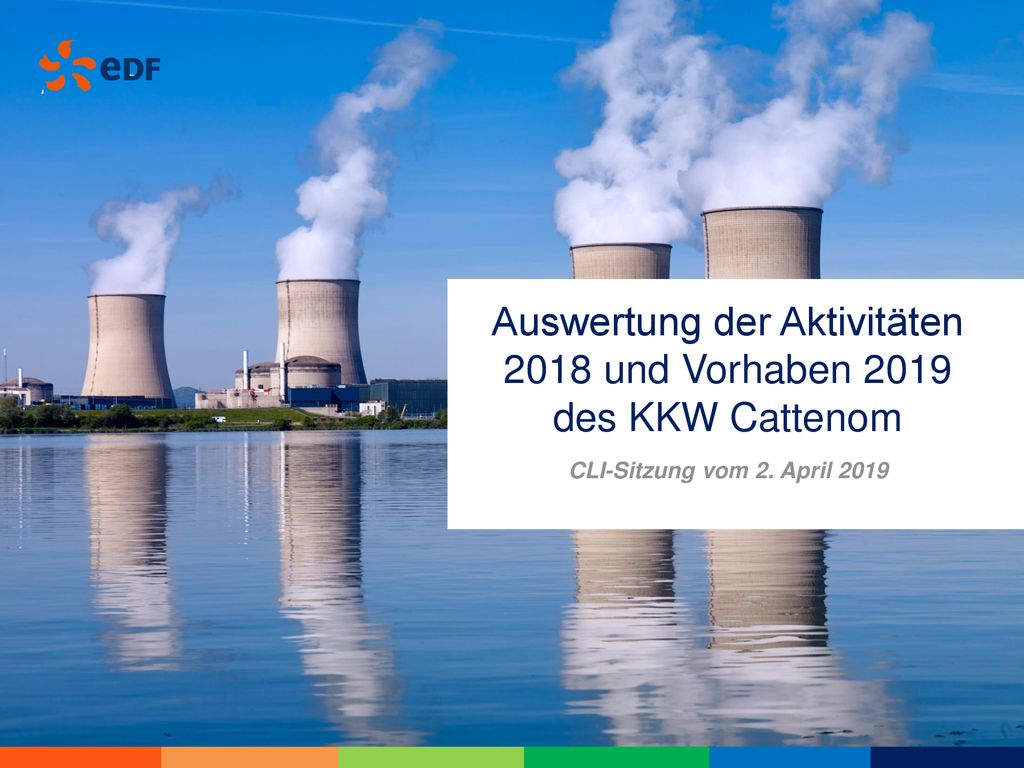 Auswertung der Aktivitäten 2018 und Vorhaben 2019 des KKW Cattenom