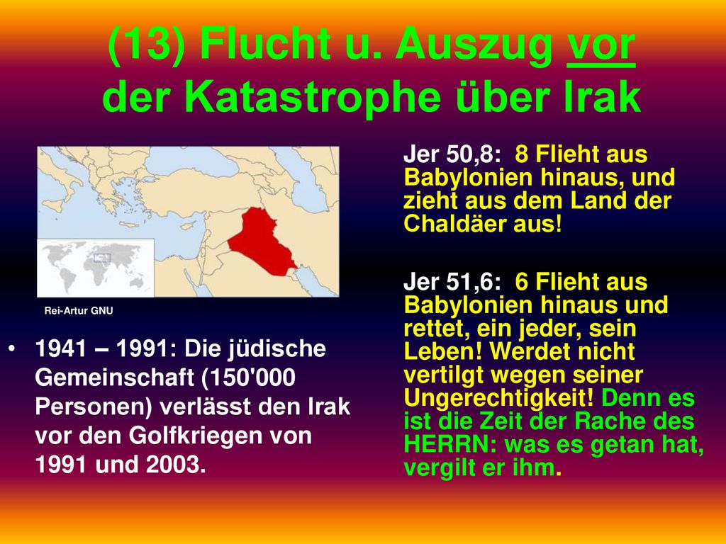 (13) Flucht u. Auszug vor der Katastrophe über Irak