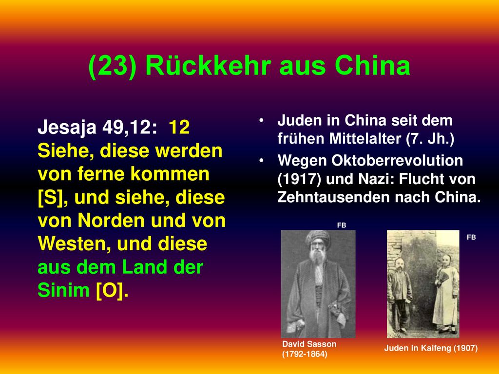 (23) Rückkehr aus China Juden in China seit dem frühen Mittelalter (7. Jh.)