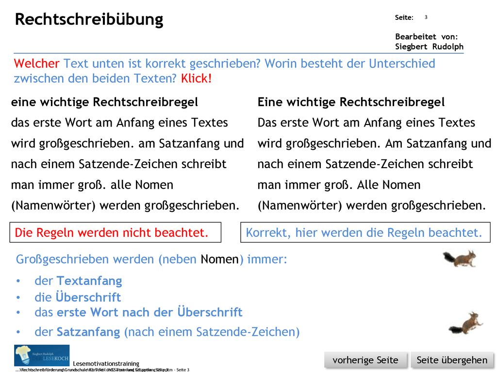 Rechtschreibübung Welcher Text unten ist korrekt geschrieben Worin besteht der Unterschied. zwischen den beiden Texten Klick!