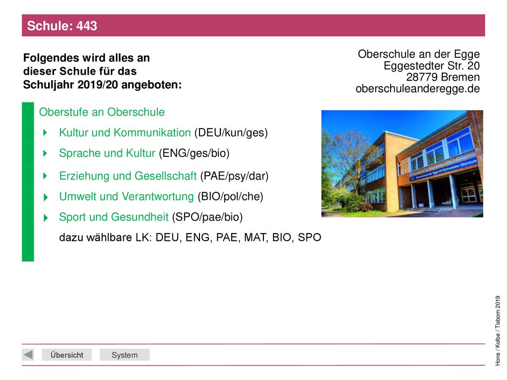 Schule: 443 Oberschule an der Egge Eggestedter Str Bremen oberschuleanderegge.de. Oberstufe an Oberschule.