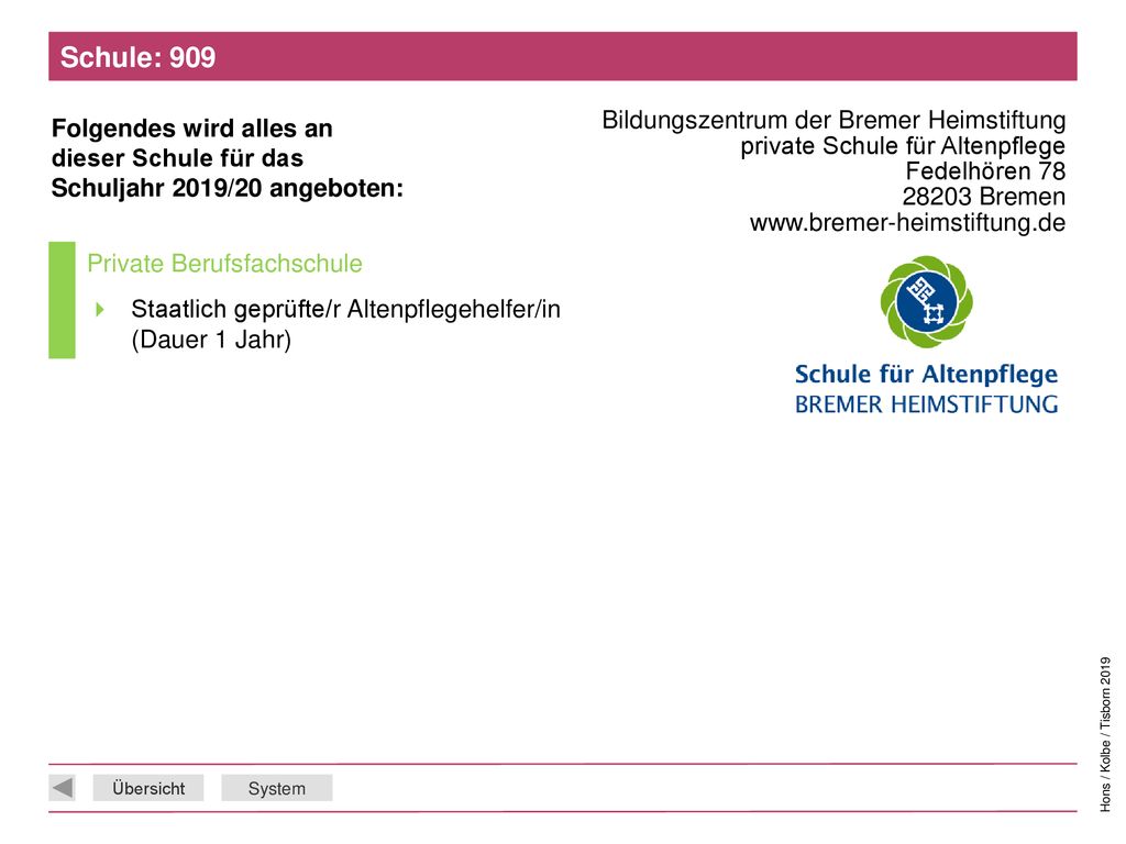 Schule: 909 Bildungszentrum der Bremer Heimstiftung private Schule für Altenpflege Fedelhören Bremen