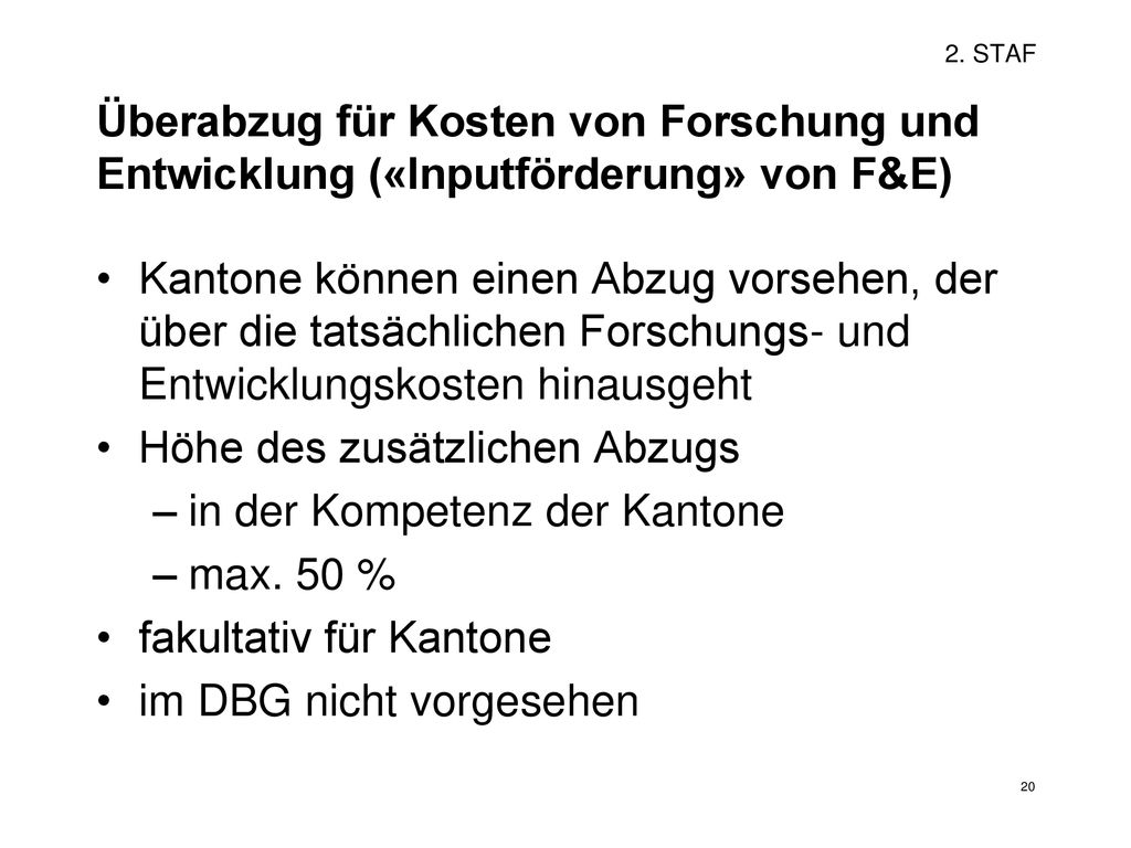 Höhe des zusätzlichen Abzugs in der Kompetenz der Kantone max. 50 %