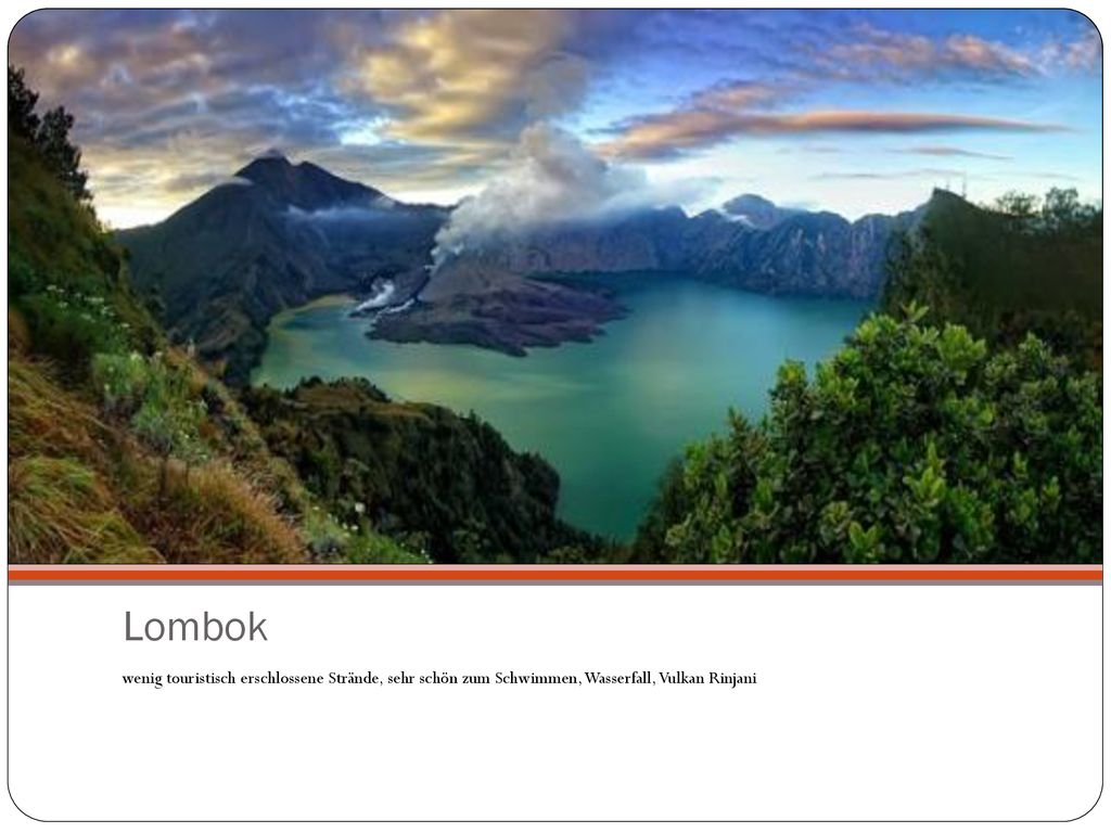 Lombok wenig touristisch erschlossene Strände, sehr schön zum Schwimmen, Wasserfall, Vulkan Rinjani