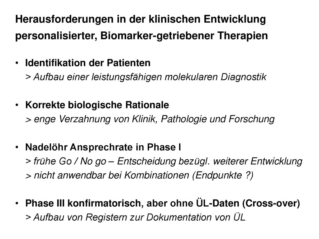 Herausforderungen in der klinischen Entwicklung personalisierter, Biomarker-getriebener Therapien
