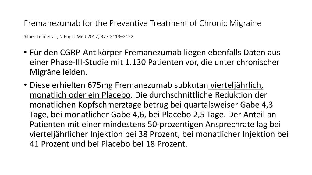 Fremanezumab for the Preventive Treatment of Chronic Migraine Silberstein et al., N Engl J Med 2017; 377:2113–2122