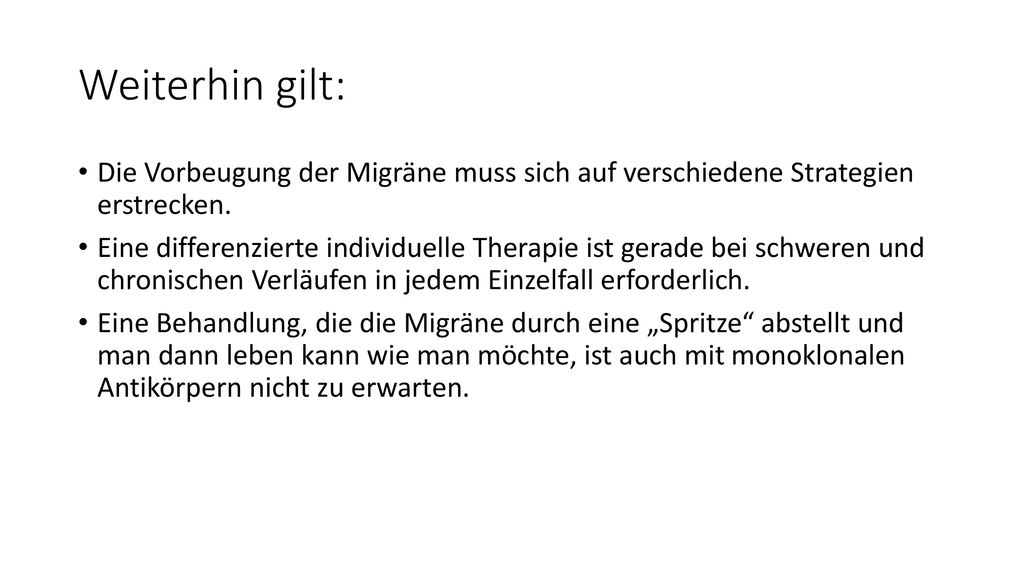 Weiterhin gilt: Die Vorbeugung der Migräne muss sich auf verschiedene Strategien erstrecken.