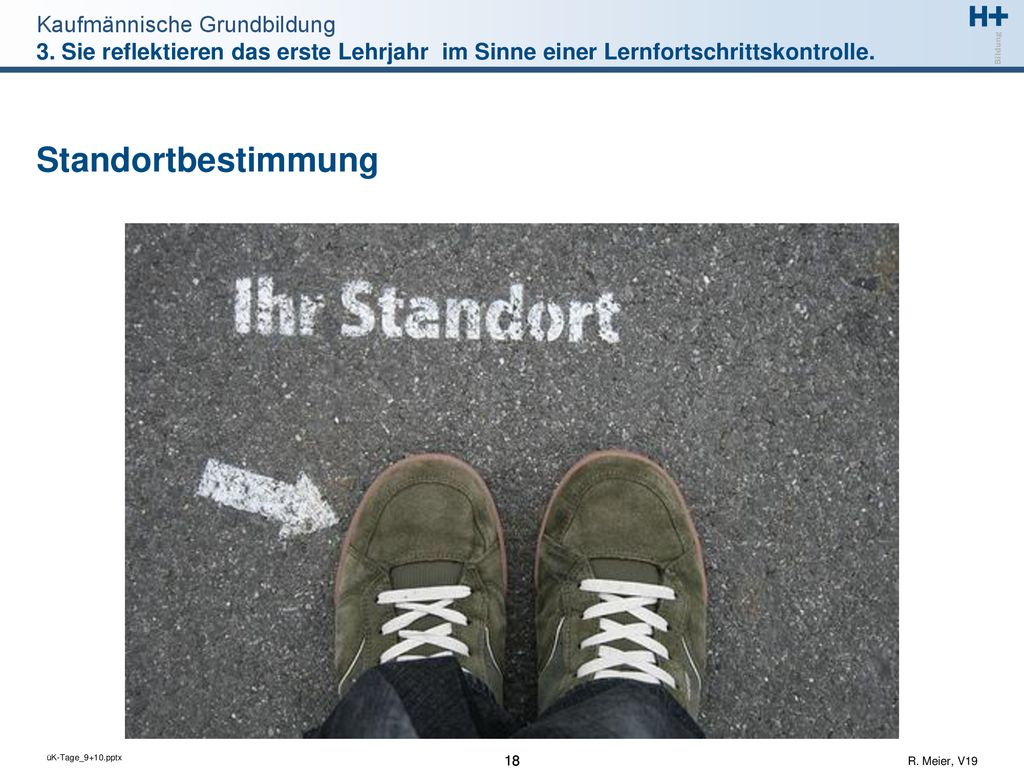 3. Sie reflektieren das erste Lehrjahr im Sinne einer Lernfortschrittskontrolle.