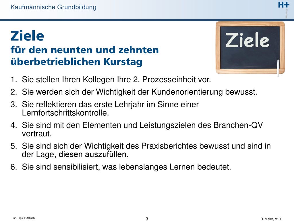 Ziele für den neunten und zehnten überbetrieblichen Kurstag