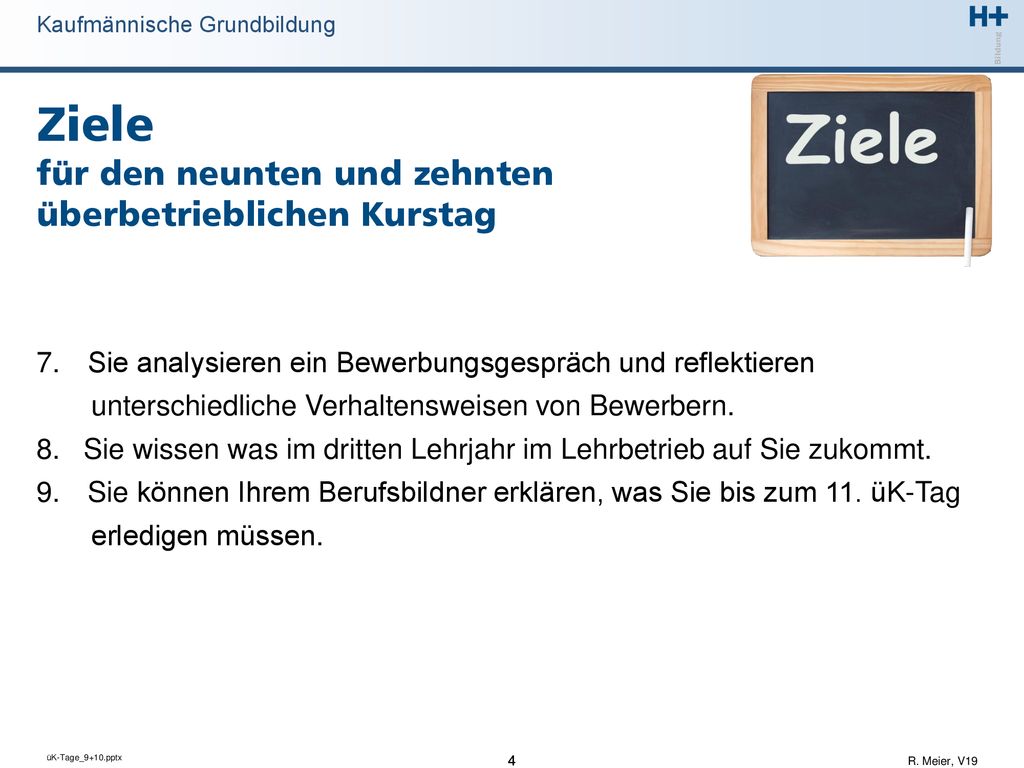 Ziele für den neunten und zehnten überbetrieblichen Kurstag