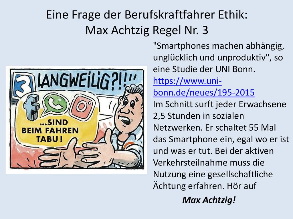 Eine Frage der Berufskraftfahrer Ethik: Max Achtzig Regel Nr. 3