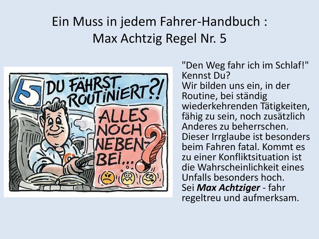 Ein Muss in jedem Fahrer-Handbuch : Max Achtzig Regel Nr. 5