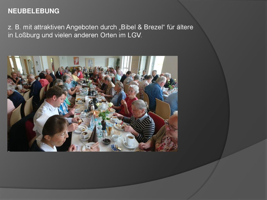 NEUBELEBUNG z. B. mit attraktiven Angeboten durch „Bibel & Brezel für ältere.