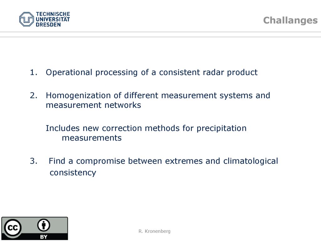 Challanges Operational processing of a consistent radar product