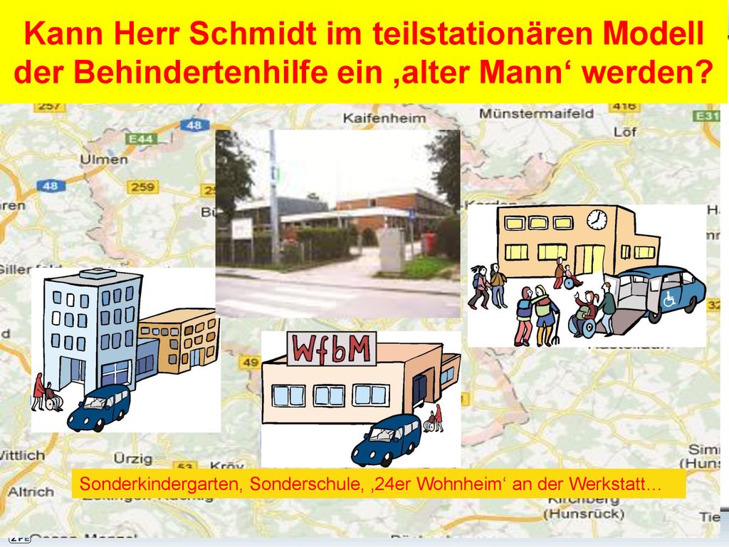 Kann Herr Schmidt im teilstationären Modell der Behindertenhilfe ein ‚alter Mann‘ werden