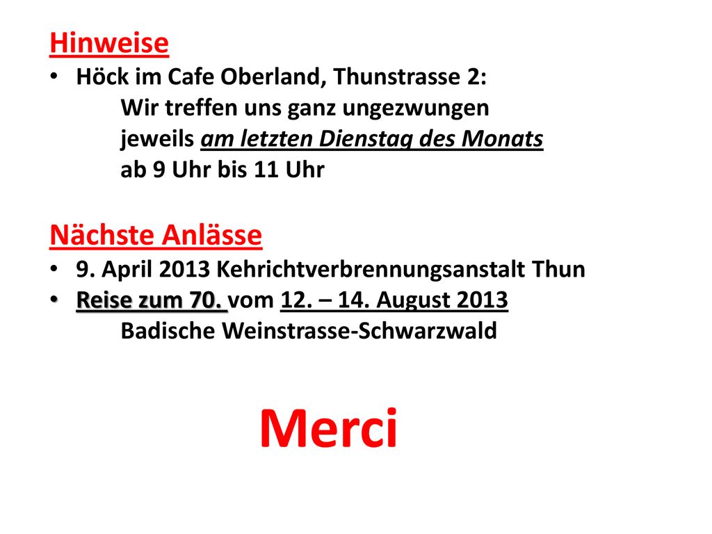 Merci Hinweise Nächste Anlässe Höck im Cafe Oberland, Thunstrasse 2: