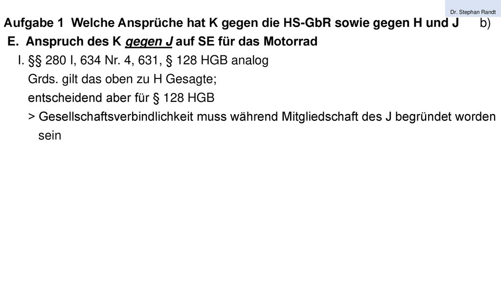 E. Anspruch des K gegen J auf SE für das Motorrad