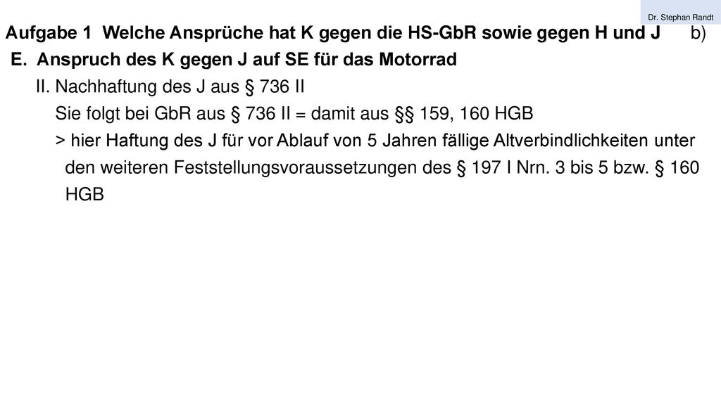 E. Anspruch des K gegen J auf SE für das Motorrad