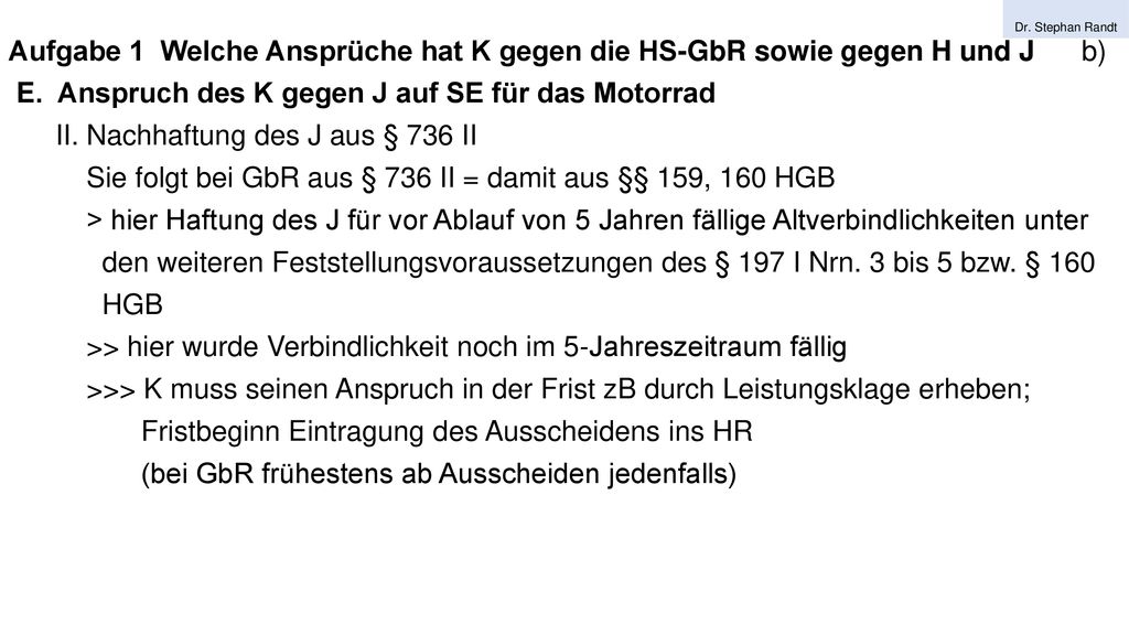 E. Anspruch des K gegen J auf SE für das Motorrad