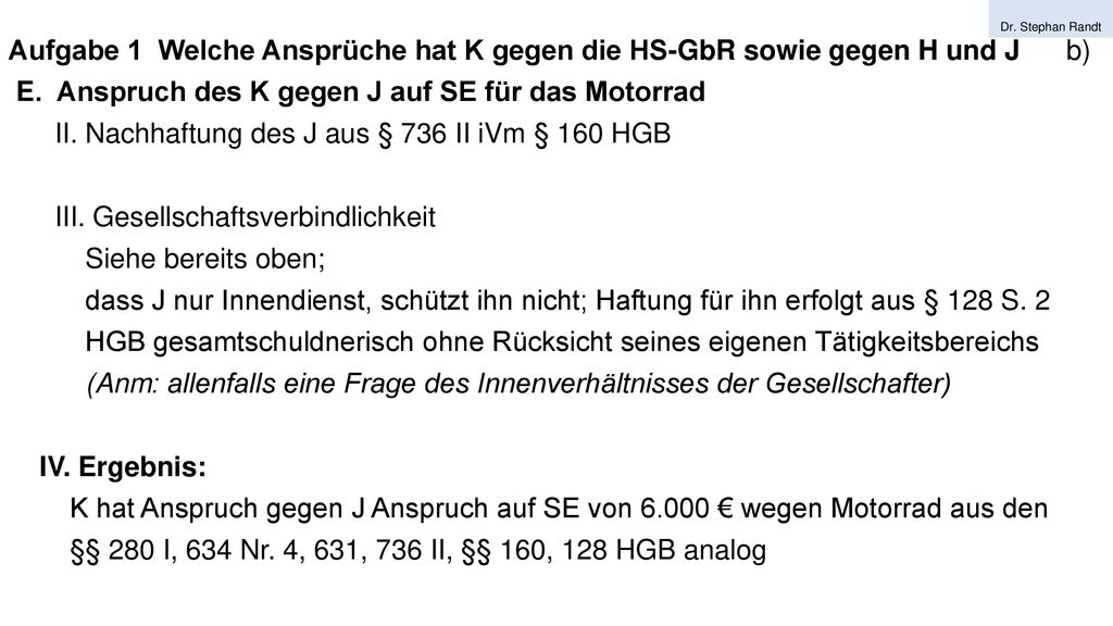 E. Anspruch des K gegen J auf SE für das Motorrad