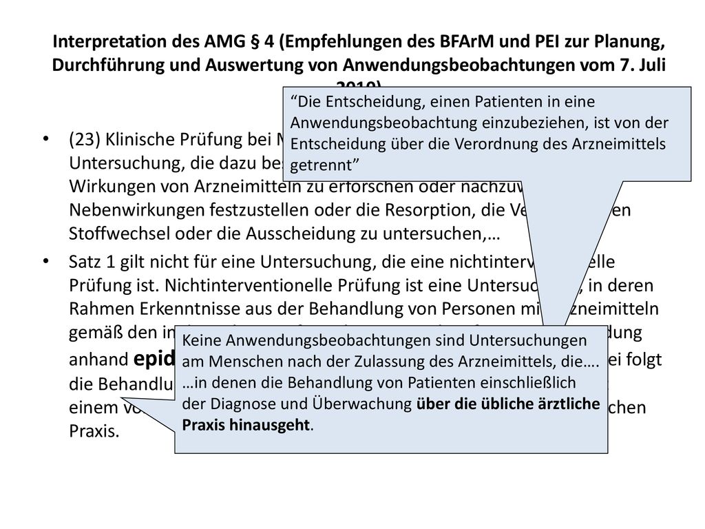 Interpretation des AMG § 4 (Empfehlungen des BFArM und PEI zur Planung, Durchführung und Auswertung von Anwendungsbeobachtungen vom 7. Juli 2010)
