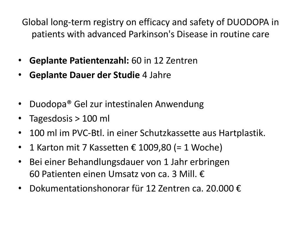 Global long-term registry on efficacy and safety of DUODOPA in patients with advanced Parkinson s Disease in routine care