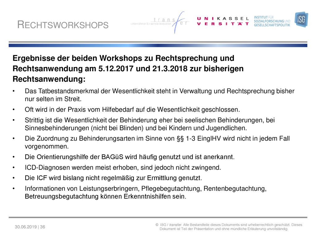 Rechtsworkshops Ergebnisse der beiden Workshops zu Rechtsprechung und Rechtsanwendung am und zur bisherigen Rechtsanwendung: