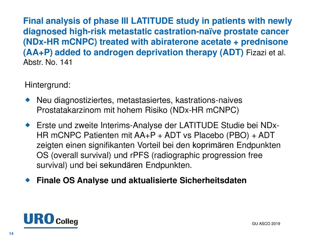 Final analysis of phase III LATITUDE study in patients with newly diagnosed high-risk metastatic castration-naïve prostate cancer (NDx-HR mCNPC) treated with abiraterone acetate + prednisone (AA+P) added to androgen deprivation therapy (ADT) Fizazi et al. Abstr. No. 141