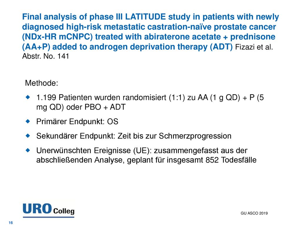 Final analysis of phase III LATITUDE study in patients with newly diagnosed high-risk metastatic castration-naïve prostate cancer (NDx-HR mCNPC) treated with abiraterone acetate + prednisone (AA+P) added to androgen deprivation therapy (ADT) Fizazi et al. Abstr. No. 141