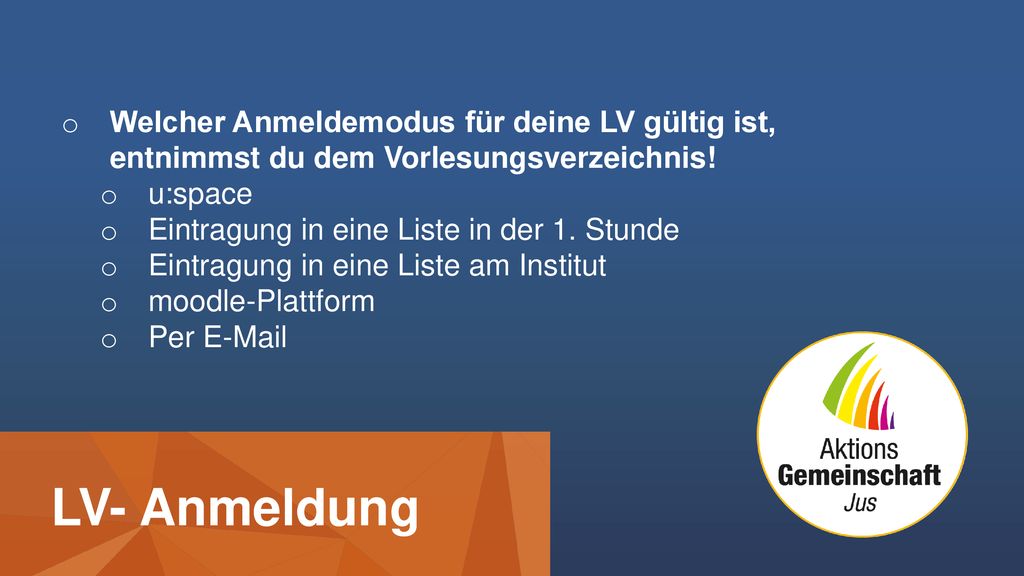 Welcher Anmeldemodus für deine LV gültig ist, entnimmst du dem Vorlesungsverzeichnis!