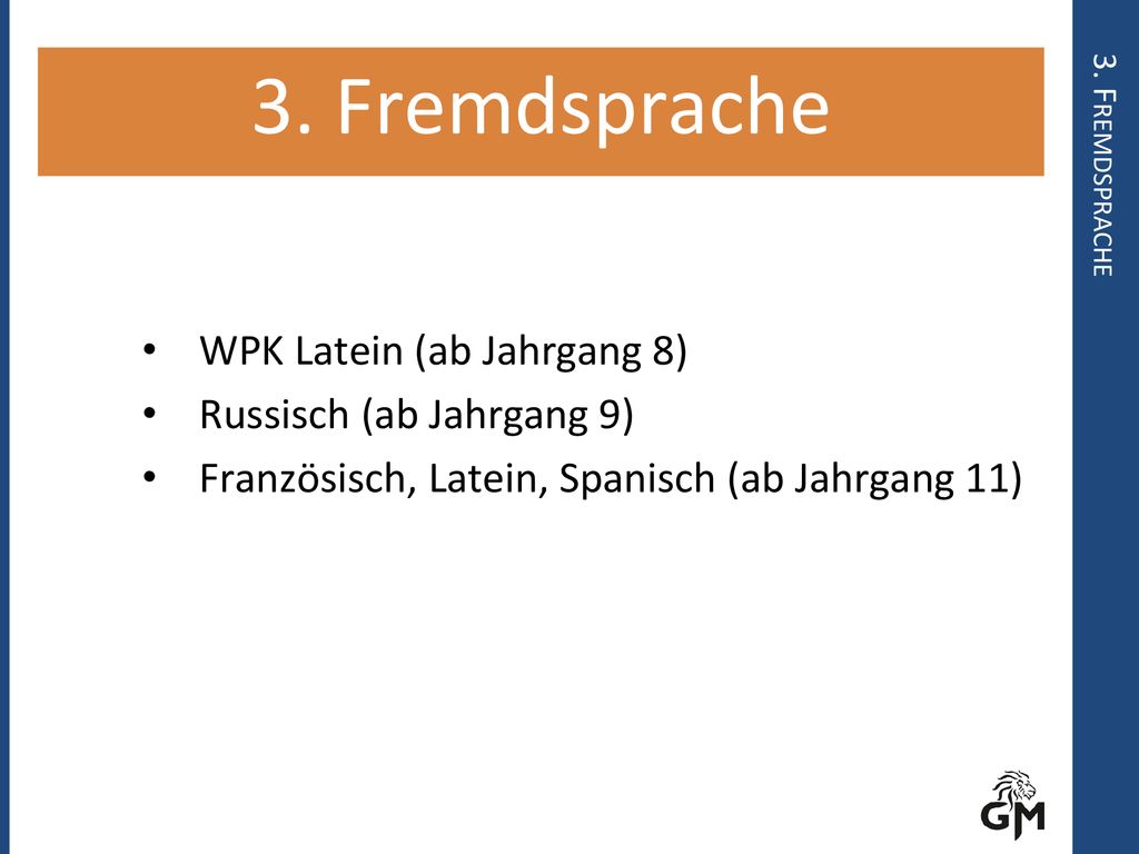 3. Fremdsprache WPK Latein (ab Jahrgang 8) Russisch (ab Jahrgang 9)