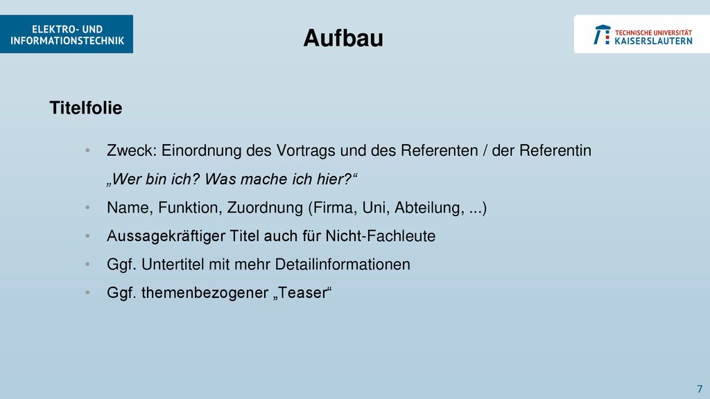 Aufbau Titelfolie. Zweck: Einordnung des Vortrags und des Referenten / der Referentin „Wer bin ich Was mache ich hier