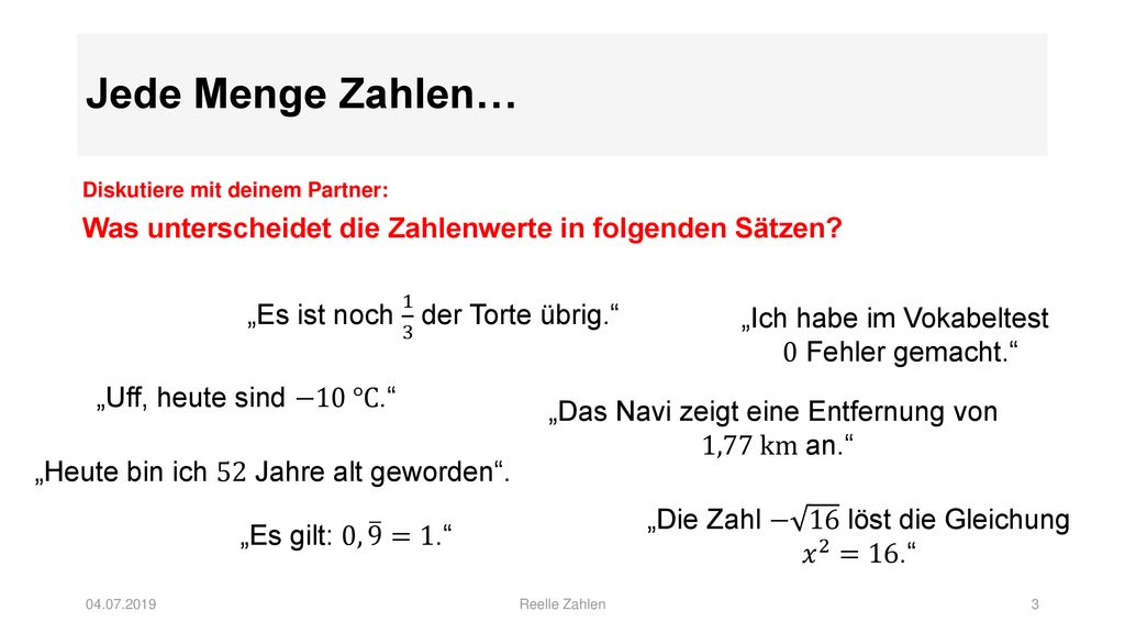 Jede Menge Zahlen… Diskutiere mit deinem Partner: Was unterscheidet die Zahlenwerte in folgenden Sätzen