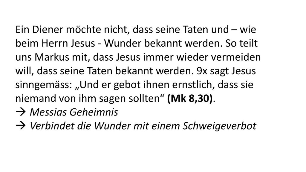 Ein Diener möchte nicht, dass seine Taten und – wie