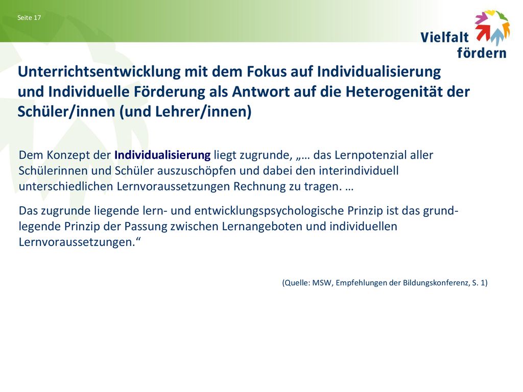 Unterrichtsentwicklung mit dem Fokus auf Individualisierung und Individuelle Förderung als Antwort auf die Heterogenität der Schüler/innen (und Lehrer/innen)