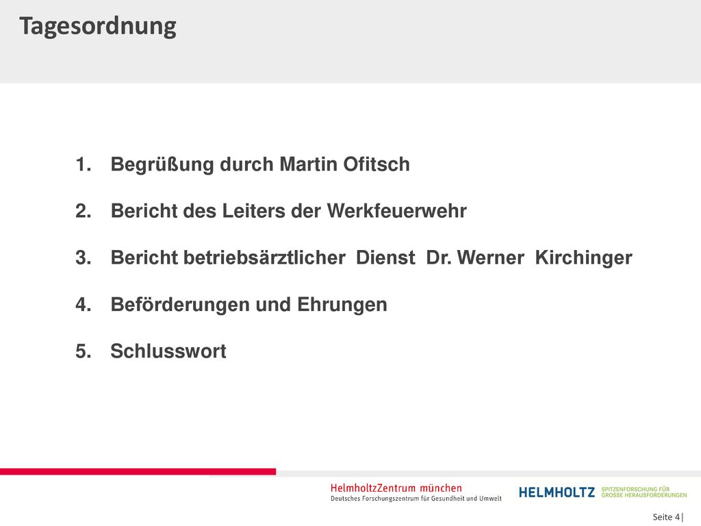 Tagesordnung Begrüßung durch Martin Ofitsch