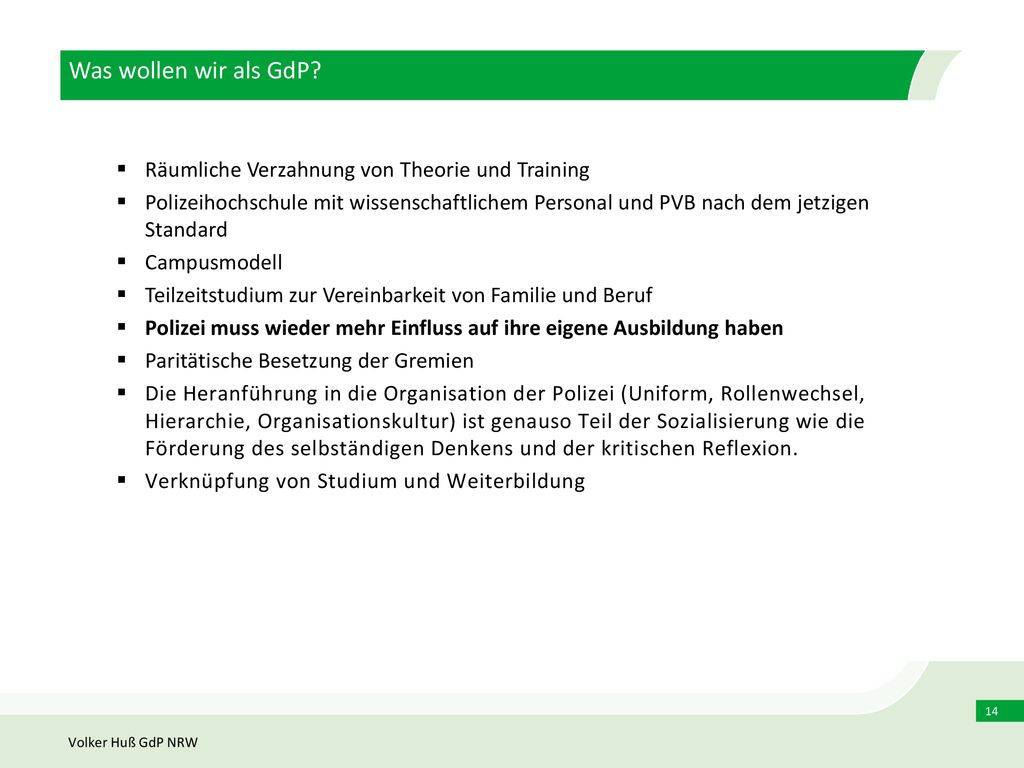 Was wollen wir als GdP Räumliche Verzahnung von Theorie und Training